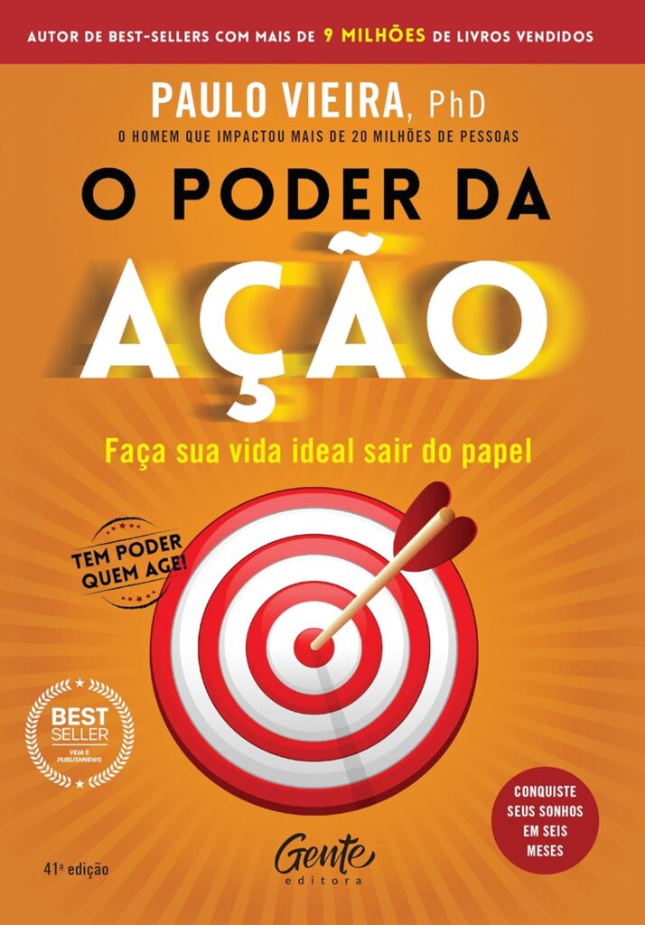 O Poder da Ação - Paulo Vieira - Melhores Livros de Desenvolvimento Pessoal 2025