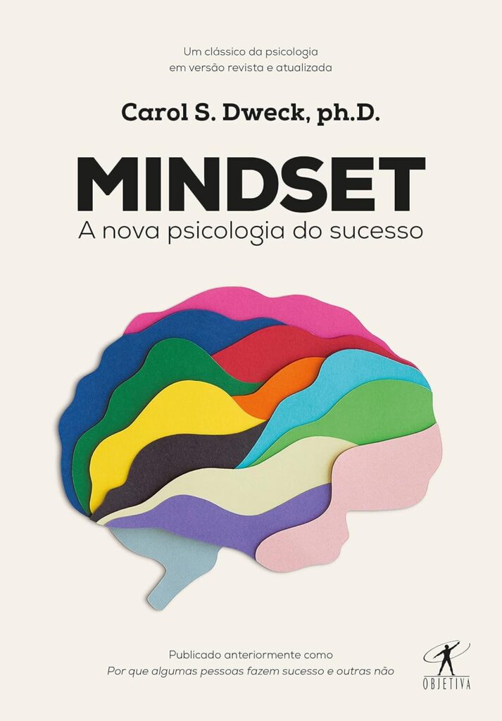 Mindset: A Nova Psicologia do Sucesso - Melhores Livros de Desenvolvimento Pessoal 2025